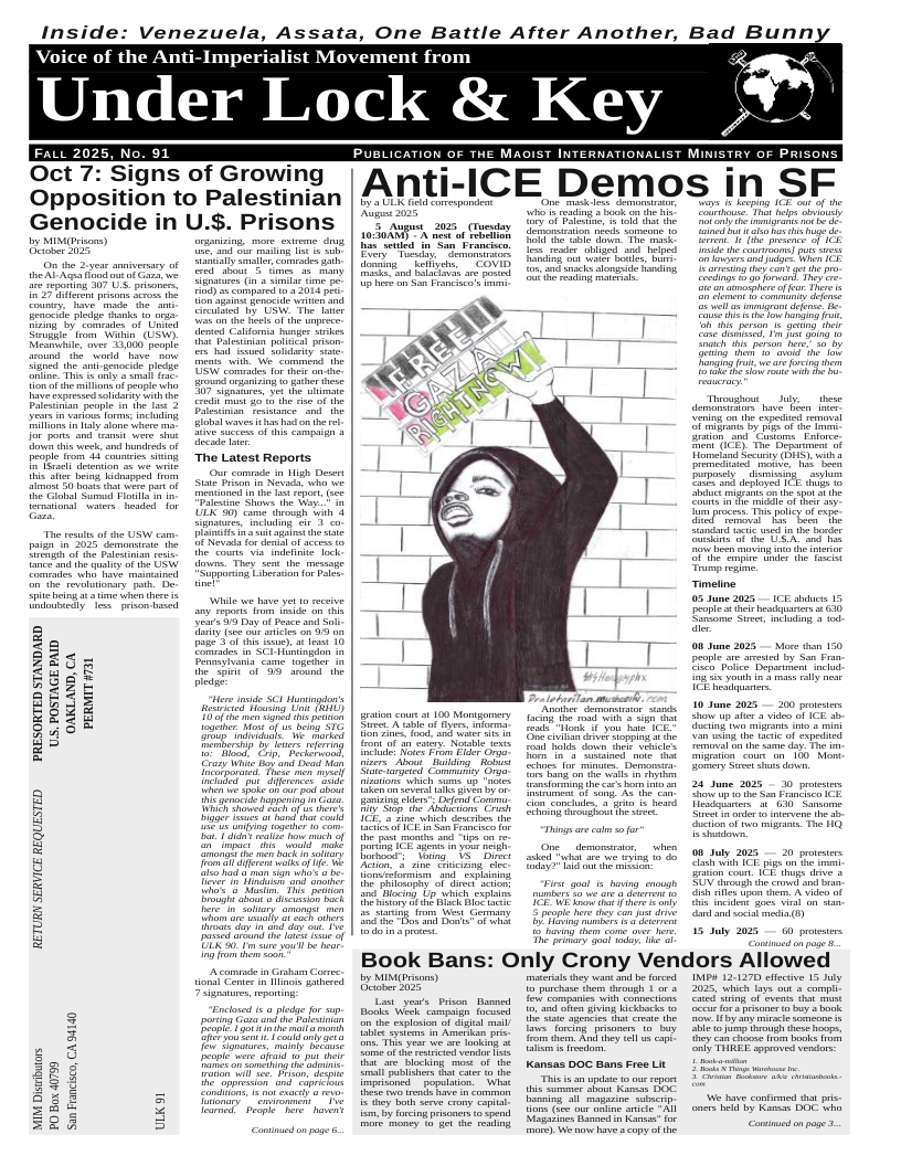 Inside: Venezuela, Assata, One Battle After Another, Bad Bunn Voice of the Anti-Imperialist Movement from  Under Lock & Key  9. | Anti-ICE Demos in SF  e in U.S. Prisons g, SR  R e | N ety G  EEEE | SR il L R g3 ST SRR o  q 3 ]  Book Bans: Only Crony Vendors AIIow  ot Coms i Wi soed by MIMPrins) it ey st e e INED 13127 e  ULK o1  
